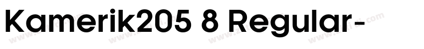 Kamerik205 8 Regular字体转换 Kamerik205 8 Regular字体转换